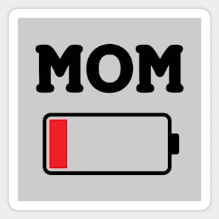 Mom Battery Low - Funny Mothers Day Magnet